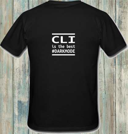 T-Shirt: CLI darkmode