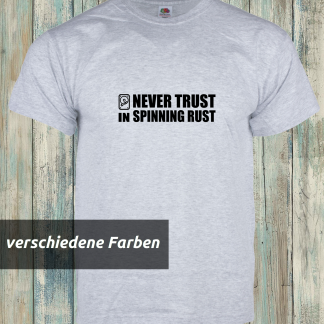 T-Shirt: never trust in spinning rust